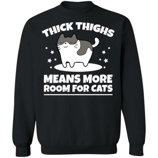 Thick thighs means more room for cats shirt