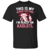 This is my human costume i’m really an Axolotl shirt