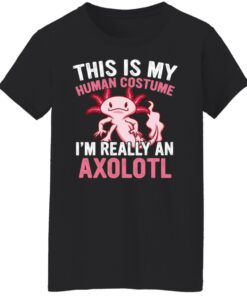 This is my human costume im really an Axolotl shirt 7