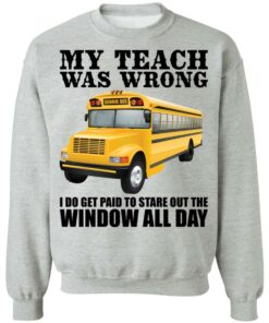 Trucker my teacher was wrong shirt 2