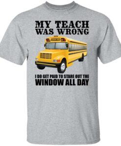 Trucker my teacher was wrong shirt 4