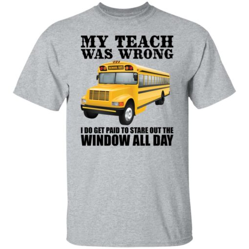 Trucker my teacher was wrong shirt