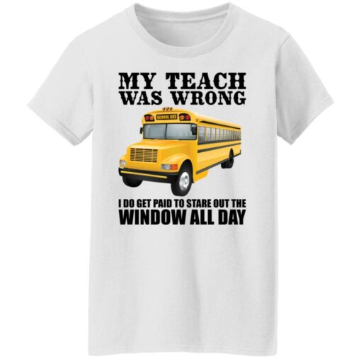 Trucker my teacher was wrong shirt