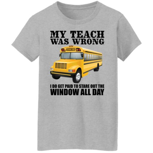 Trucker my teacher was wrong shirt