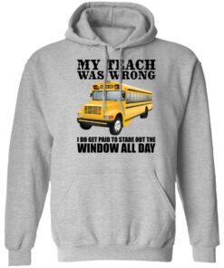 Trucker my teacher was wrong shirt 9