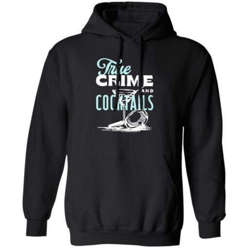 True crime and cocktails shirt