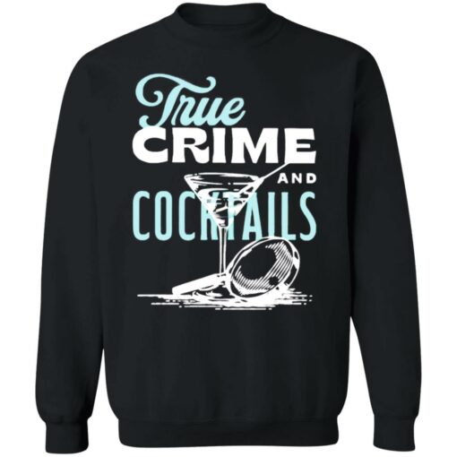 True crime and cocktails shirt