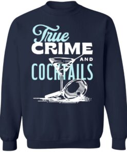 True crime and cocktails shirt 8 True crime and cocktails shirt 8