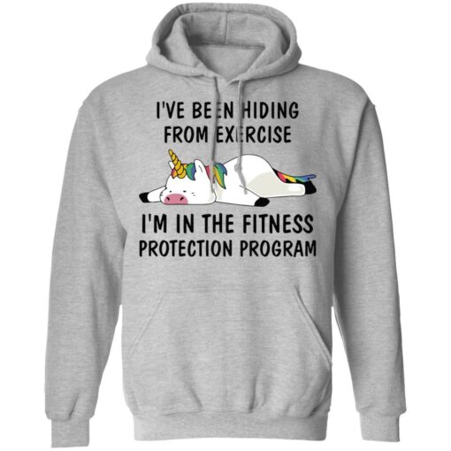 Unicorn I’ve been hiding from exercise I’m in the fitness protection program shirt