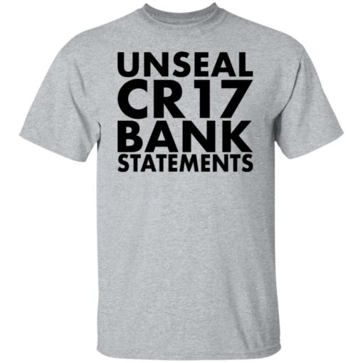 Unseal cr17 bank statements shirt