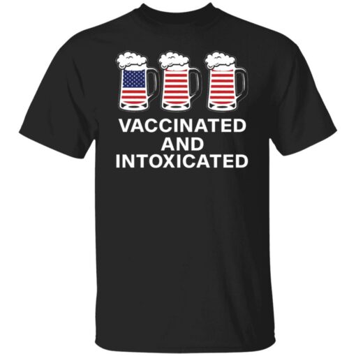 Vaccinated and intoxicated America flag beer shirt