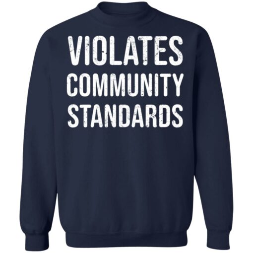 Violates community standards shirt