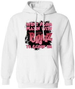 Went from playin with bratz to raisin em shirt 3