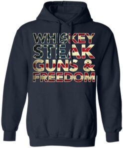 Whiskey steak guns and freedom shirt 4 Whiskey steak guns and freedom shirt 3