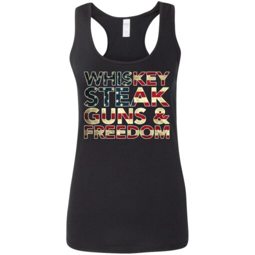 Whiskey steak guns and freedom shirt