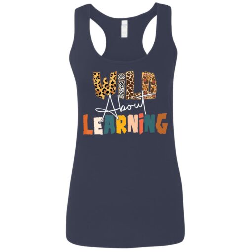 Wild about learning shirt