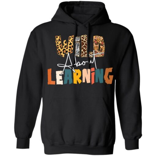 Wild about learning shirt