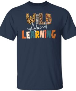Wild about learning shirt 7 Wild about learning shirt 6