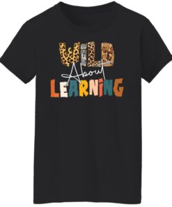 Wild about learning shirt 8 Wild about learning shirt 7