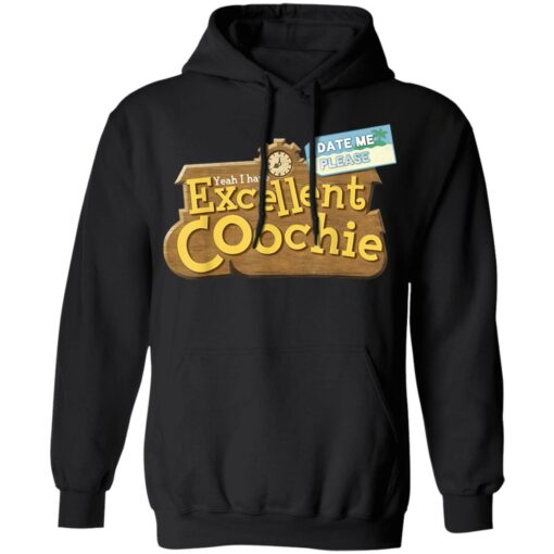 Yeah i have excellent coochie shirt