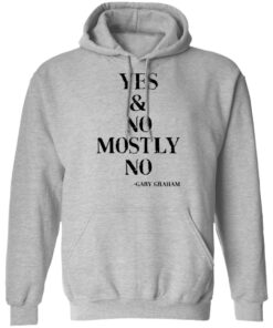 Yes and no mostly no shirt 9 Yes and no mostly no shirt 9