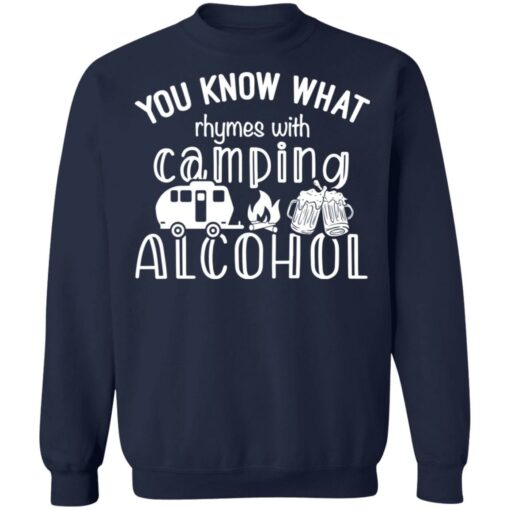 You know what rhymes with camping alcohol shirt