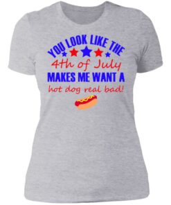 You look like the 4th of July make me want a hot dog 2 You look like the 4th of July make me want a hot dog 2