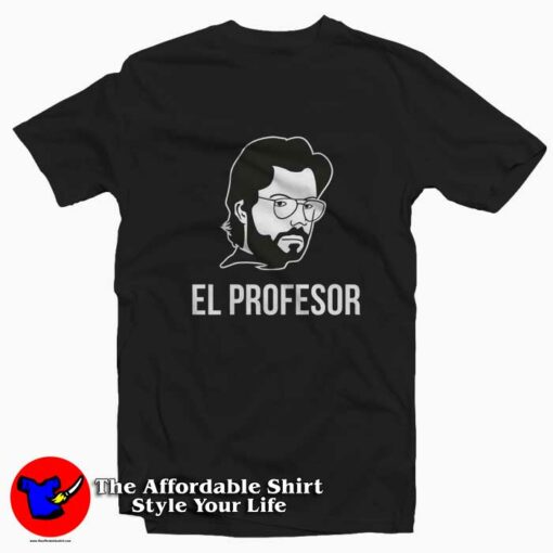 EL PROFESOR La Casa De Papel Unisex T-shirt On Sale