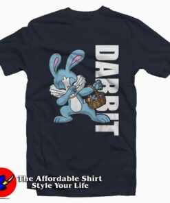 Easter Bunny Dabbit T-Shirt For Gift Easter Day Easter Bunny Dabbit T-Shirt For Gift Easter Day