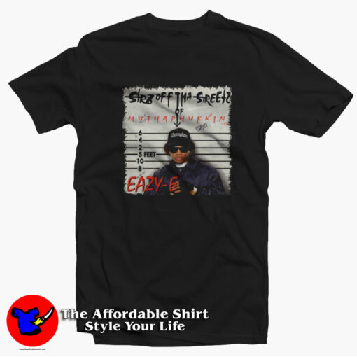 Eazy E Straight Off The Streets Of Compton T-shirt On Sale