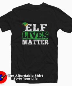 Elf Lives Matter Funny Christmas T-shirt On Sale Elf Lives Matter Funny Christmas T-shirt On Sale