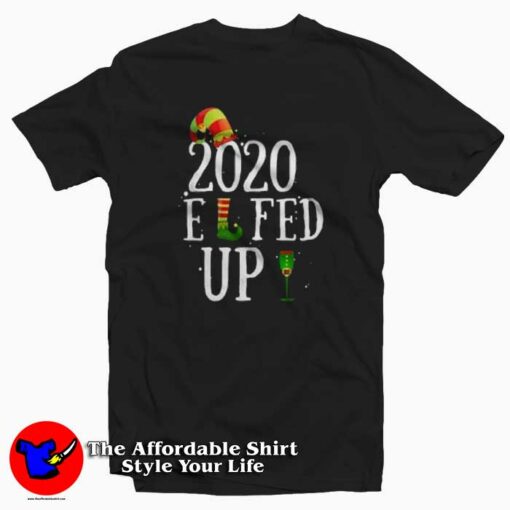 Elfed Up Merry Christmas Elf Pun Parody T-shirt On Sale