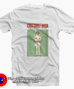 Elton John Crocodile Rock Elderberry Wine T-shirt On Sale Elton John Crocodile Rock Elderberry Wine T-shirt On Sale