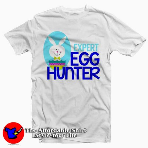 Expert Egg Hunter Easter T-Shirt For Gift Easter Day