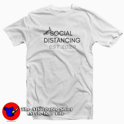 Expert Social distancing EST 2020 T-Shirt Trends