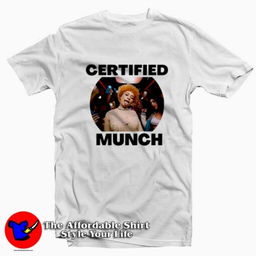 Feelin u Ice spice Certified Munch Unisex T-Shirt On Sale