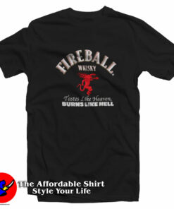 Fireball Whisky Burns Like Hell Unisex T-Shirt On Sale Fireball Whisky Burns Like Hell Unisex T-Shirt On Sale