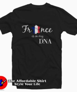 France In My DNA Bastille Day Unisex T-shirt On Sale France In My DNA Bastille Day Unisex T-shirt On Sale