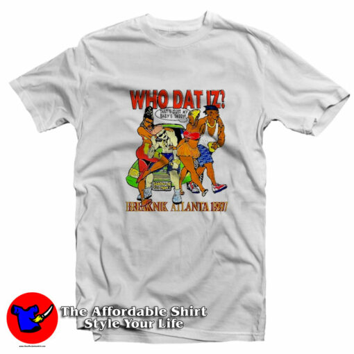 Freaknik Atlanta 1997 Who Dat Iz Unisex T-Shirt On Sale