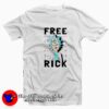 Free Rick Funny Rick and Morty Unisex T-shirt On Sale
