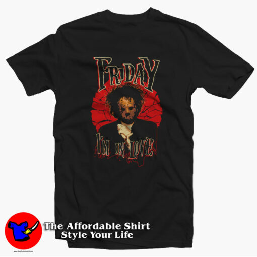 Friday I’m In Love The Cure 13th Jason Halloween T-shirt On Sale