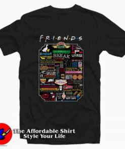 Friends Tv Show Quotes Tee Shirt Friends Tv Show Quotes Tee Shirt