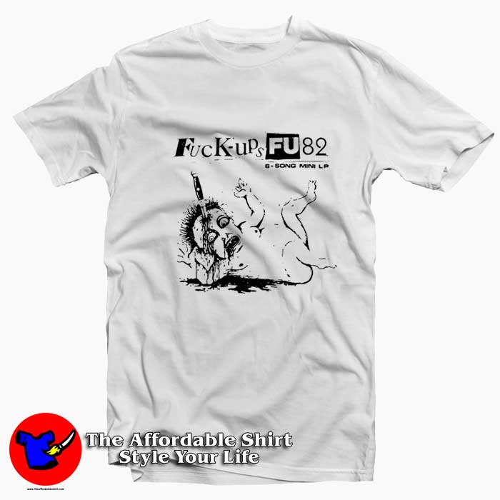 Fuck-ups FU82 Vintage California Hardcore T-Shirt On Sale Fuck-ups FU82 Vintage California Hardcore T-Shirt On Sale