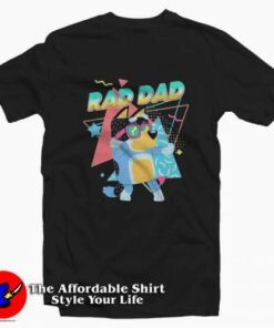 Funny Bluey Rad Dad Cartoon Graphic Unisex T-Shirt On Sale Funny Bluey Rad Dad Cartoon Graphic Unisex T-Shirt On Sale