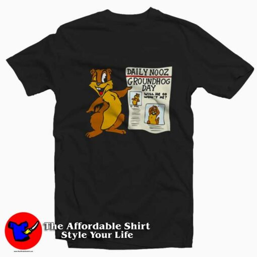 Funny Daily Nooz Groundhog Day Unisex T-Shirt On Sale