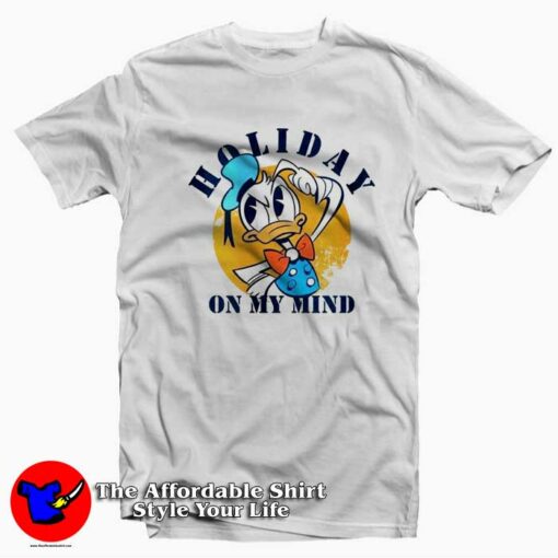 Funny Disney Donald Duck Holiday In My Mind T-shirt On Sale