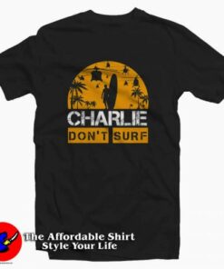 Funny Don’t Surf Charlie America Unisex T-shirt On Sale Funny Don’t Surf Charlie America Unisex T-shirt On Sale