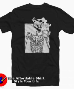 Funny Drinking Coffee Skeleton Unisex T-shirt On Sale Funny Drinking Coffee Skeleton Unisex T-shirt On Sale