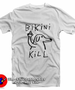 Funny Fuck Dog Bikini Kill Unisex T-Shirt On Sale