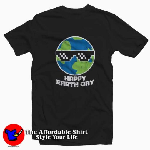 Funny Happy Earth Day Thug Sunglasses T-shirt On Sale